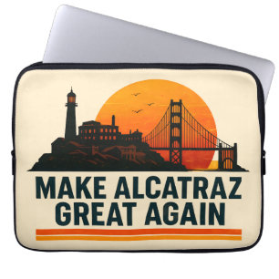 Make Alcatraz Great Again Funny Laptop Sleeve