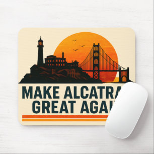 Make Alcatraz Great Again Funny Mouse Mat