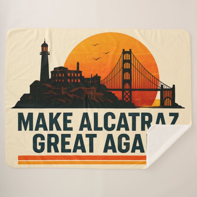 Make Alcatraz Great Again Funny Sherpa Blanket (Front (Horizontal))