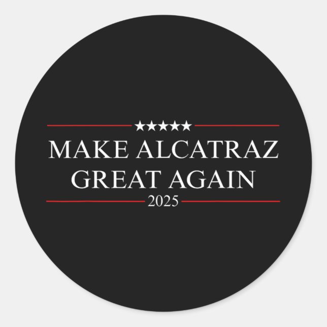 Make Alcatraz Great Again Trump 3  Classic Round Sticker (Front)