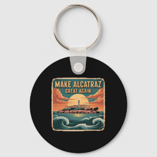 Make Alcatraz Great Again Trump Key Ring