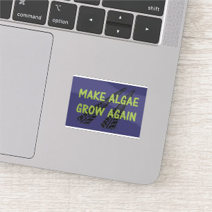 Make Algae Grow Again