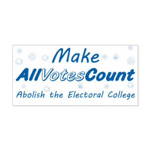 Make All Votes Count Rubber Stamps