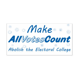 Make All Votes Count Rubber Stamps