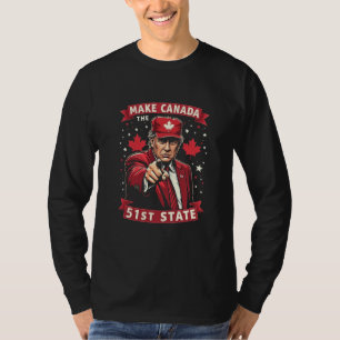 Make America 51st State Canadian American T-Shirt