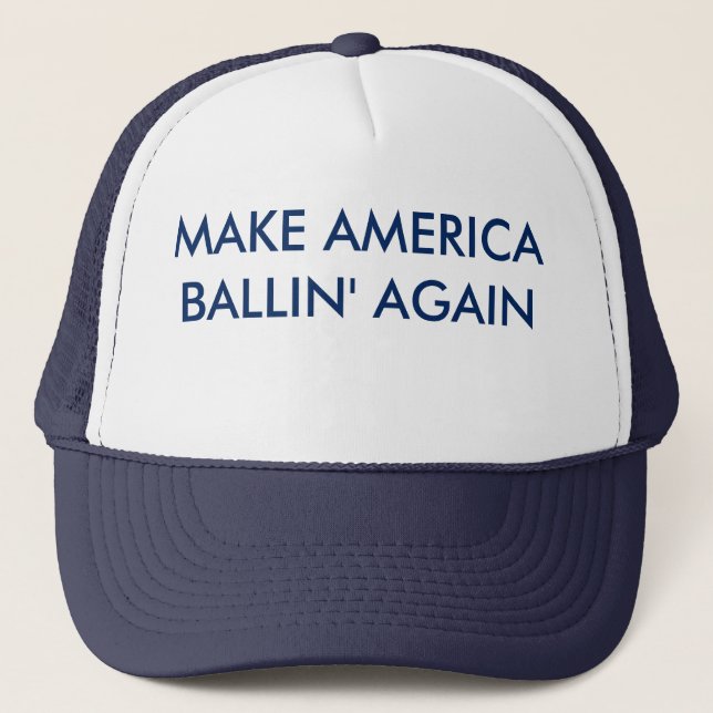 Make America Ballin' Again hat (Front)