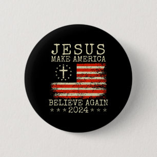 Make America Believe Again 2024 Patriotic 4th Of J 6 Cm Round Badge