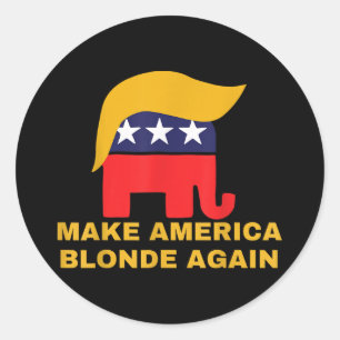 Make America Blonde Again _2 Classic Round Sticker