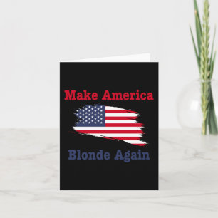 Make America Blonde Again Trump 2025 Card