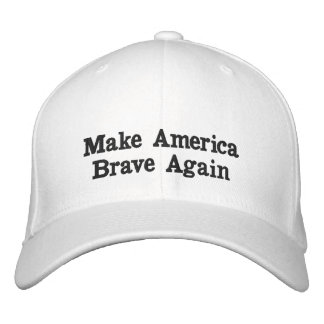 Make America Brave Again Embroidered Hat
