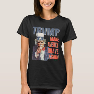 Make America Brave Again Pro Trump Republican T-Shirt
