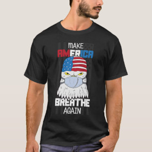 Make America Breathe Again Bald Eagle Mask Electio T-Shirt
