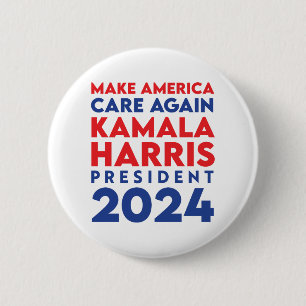Make America Care Again Harris President 2024 6 Cm Round Badge