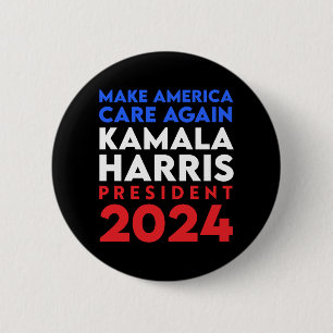 Make America Care Again Harris President 2024 6 Cm Round Badge