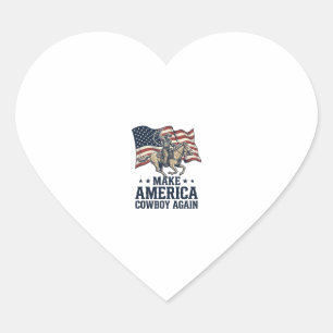 Make America Cowboy Again Patriotic Western Shirt_ Heart Sticker