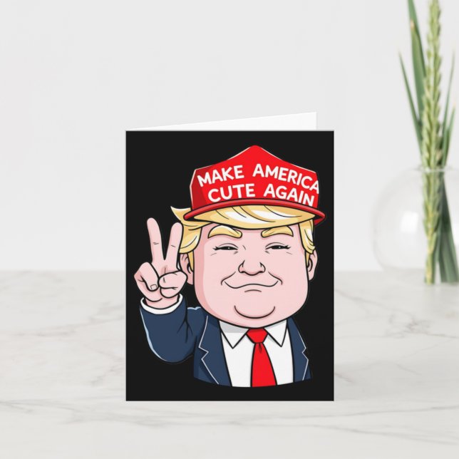Make America Cute Again  Card (Front)