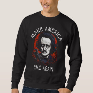 Make America Emo Again Sweatshirt