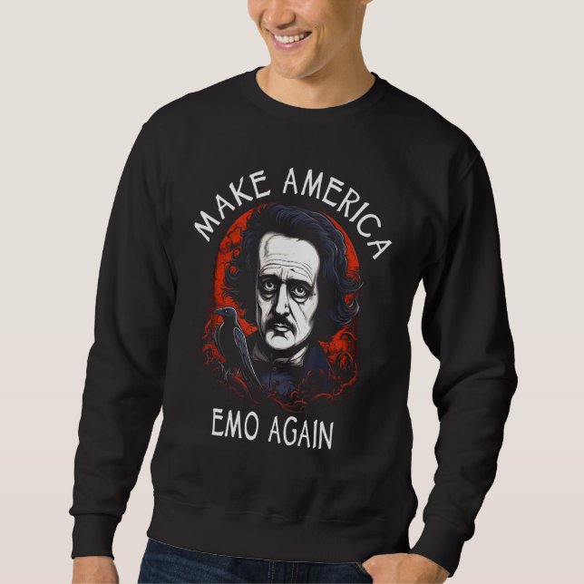 Make America Emo Again Sweatshirt (Front)