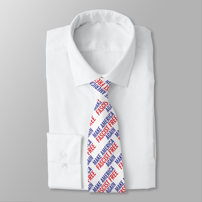 MAKE AMERICA FASCIST FREE AGAIN  TIE (Tied)