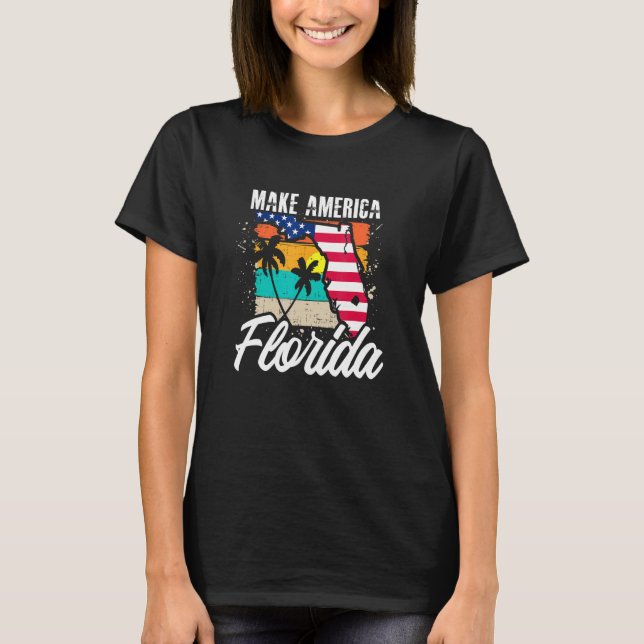 Make America Florida 1 T-Shirt (Front)