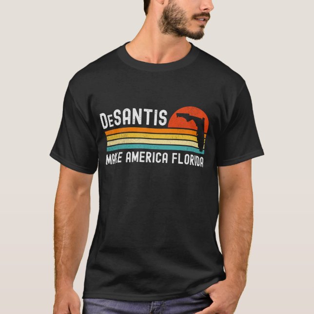 Make America Florida Ron DeSantis 2028 T-Shirt (Front)