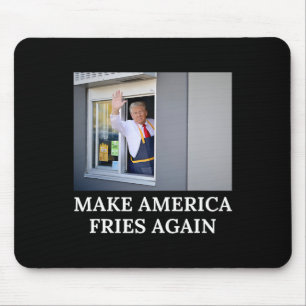Make America Fries Again - Funny Trump Drive Thru Mouse Mat