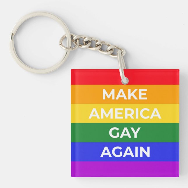 Make America Gay Again Key Ring (Front)