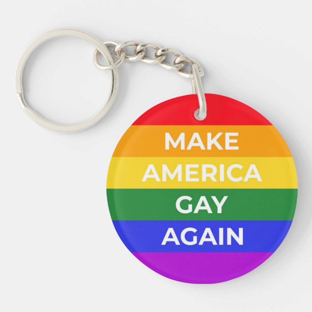 Make America Gay Again Key Ring (Front)