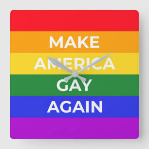 Make America Gay Again Square Wall Clock