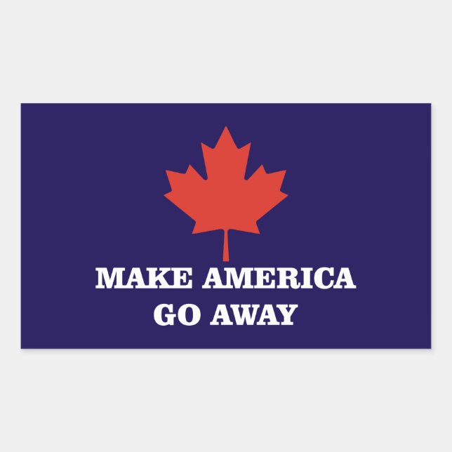 make america go away canada leaf flag political pr rectangular sticker (Front)