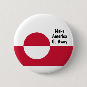 Make America Go Away - Greenland flag  6 Cm Round Badge