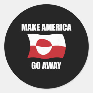 Make America Go Away - Greenland Flag Anti Trump Classic Round Sticker