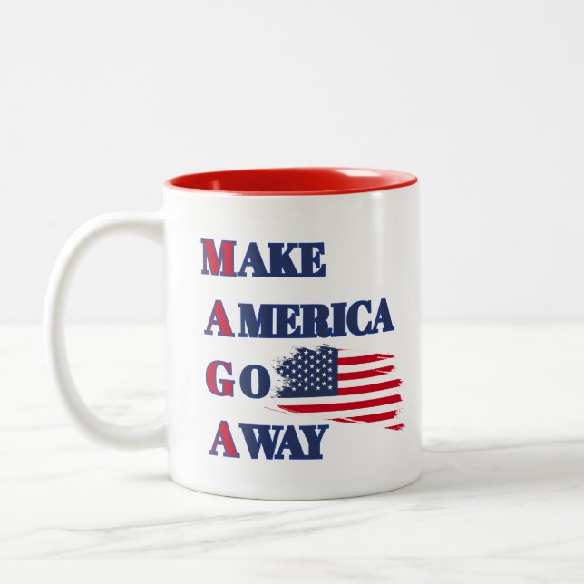 Make America Go Away - MAGA PUN funny mug USA (Left)
