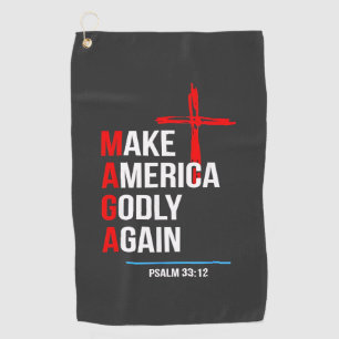 Make America Godly Again Trump Inaguration Maga  Golf Towel