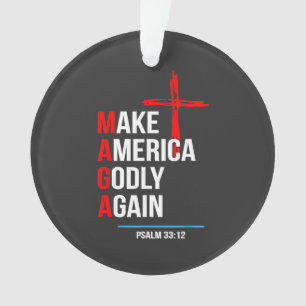 Make America Godly Again Trump Inaguration Maga  Ornament