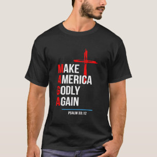 Make America Godly Again Trump Inaguration Maga  T-Shirt