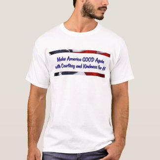 Make America Good Again Tee