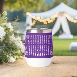 Make America Grape Again! Wine Mug