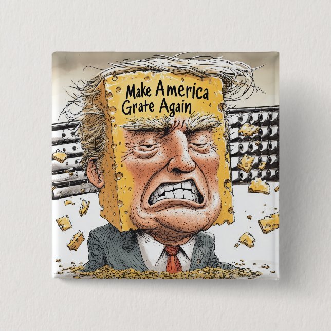 "Make America Grate Again" 15 Cm Square Badge (Front)