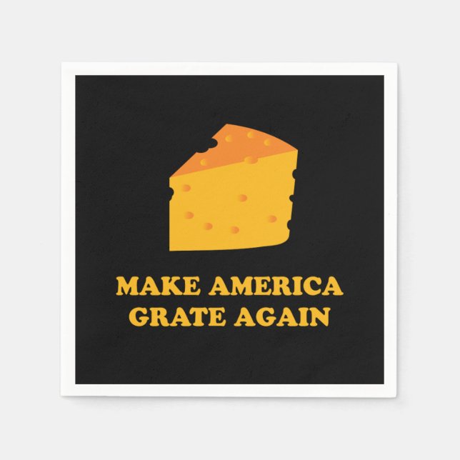 Make America Grate Again Cheese Trump Napkin (Front)