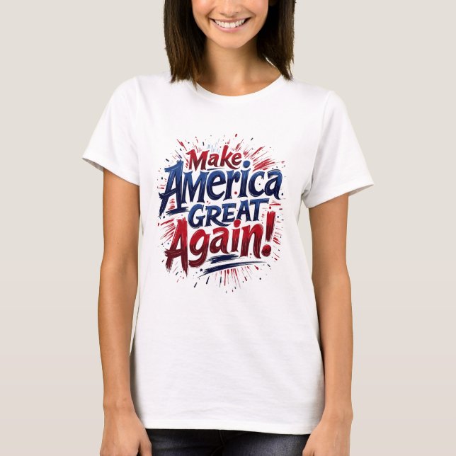 Make America Great Again T-Shirt (Front)