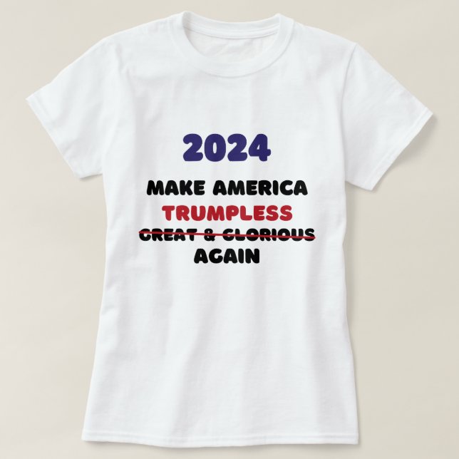  make America great and glorious again trump 2024 T-Shirt (Design Front)