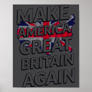 Make America Great Britain Again Shirt  Poster