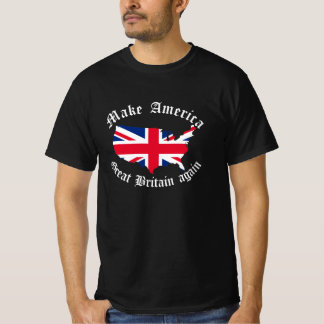 Make America Great Britain Again T-Shirt
