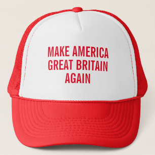 Make America Great Britain Again Trucker Hat