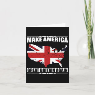 Make America Great Britain Again Usa Map British F Card