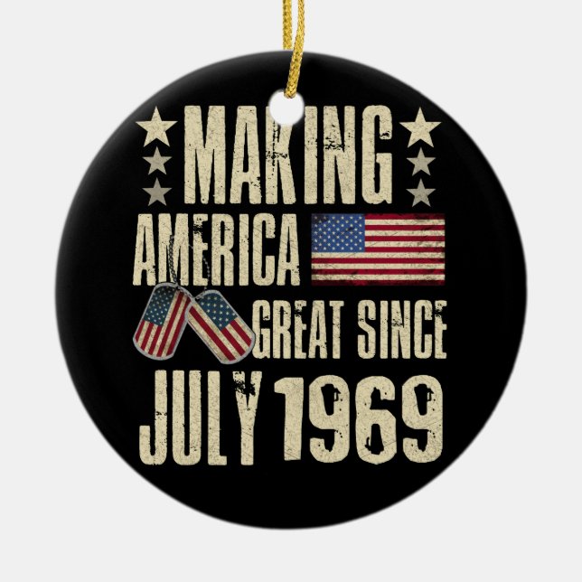Make America Great Since July 1969 53th Birthday Ceramic Tree Decoration (Front)