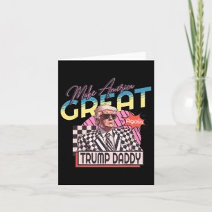 Make America Great Trump Again Daddy's Home Pink 2 Card