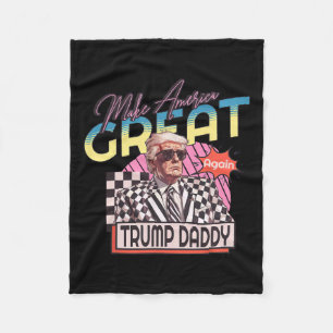 Make America Great Trump Again Daddy's Home Pink 2 Fleece Blanket