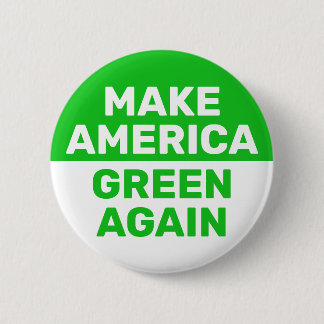 Make America Green Again 6 Cm Round Badge